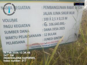 Proyek Anggaran Tahun 2025  Asal Jadi ,Didesa  Sukan Debi.Kecamatan Naman Teran .