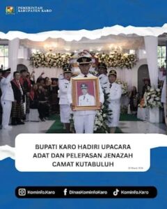 Bupati Karo Hadiri Upacara Adat dan Pelepasan Jenazah Camat Kutabuluh .