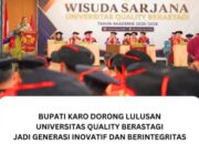Bupati Karo Dorong Lulusan Universitas Quality Berastagi Jadi Generasi Inovatif dan Berintegritas